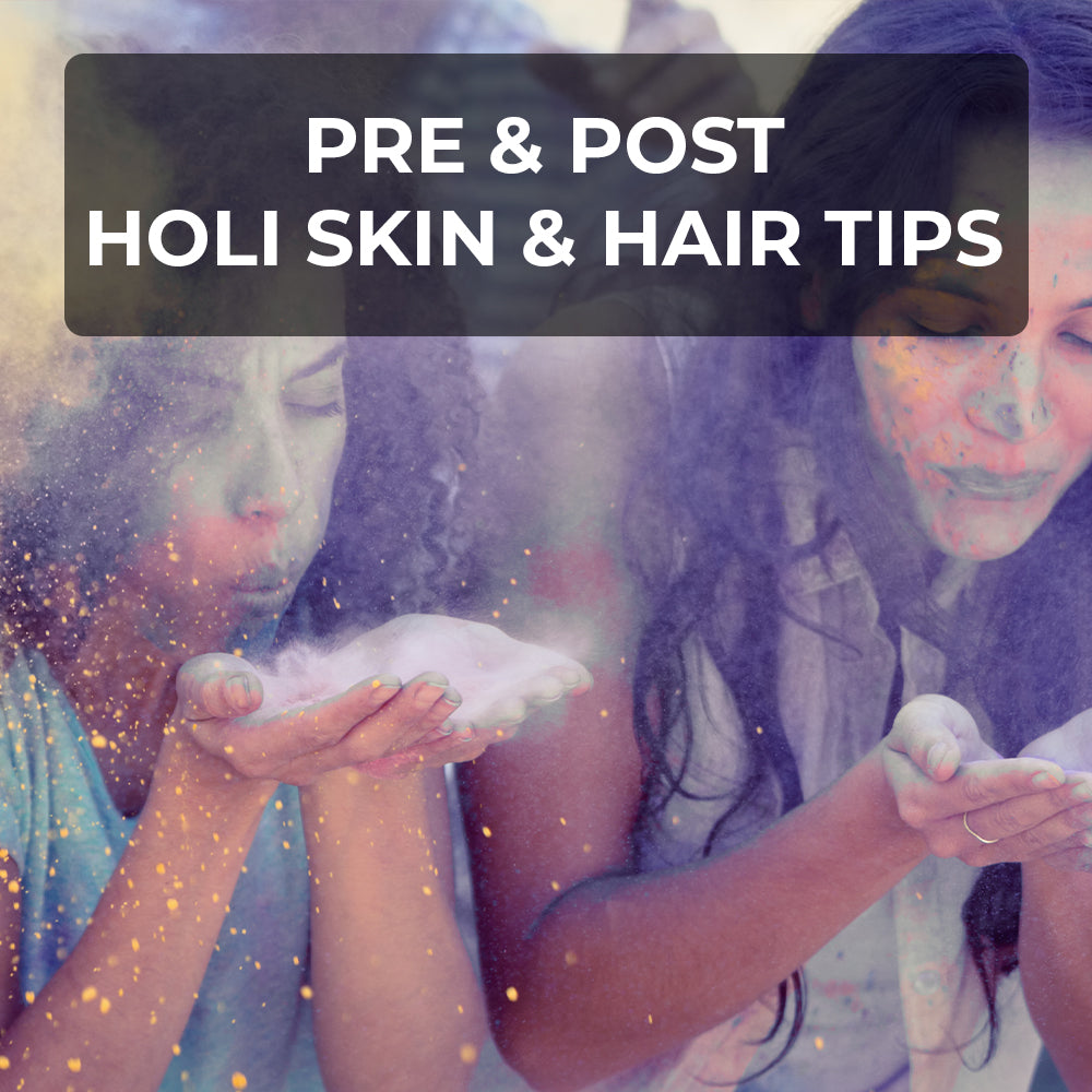 Pre & Post Holi Skin & Hair Tips Aromatic Garden Essence